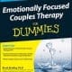 Emotionally Focused Couples Therapy For Dummies