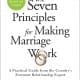 The Seven Principles for Making Marriage Work